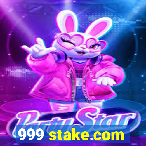 999 stake.com